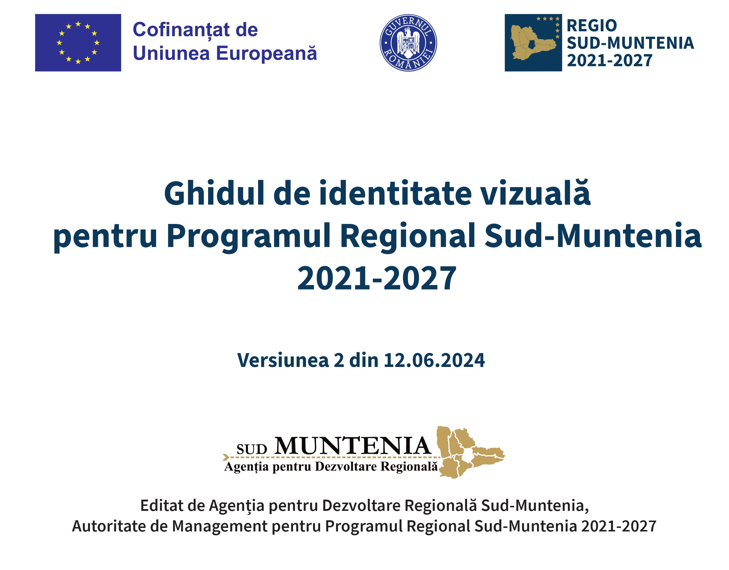 Ghidul de identitate vizuală pentru Programul Regional Sud-Muntenia 2021-2027, a fost actualizat