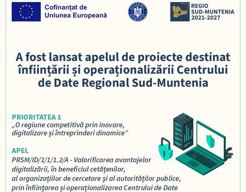 A fost lansat apelul de proiecte destinat înființării și operaționalizării Centrului de Date Regional Sud-Muntenia