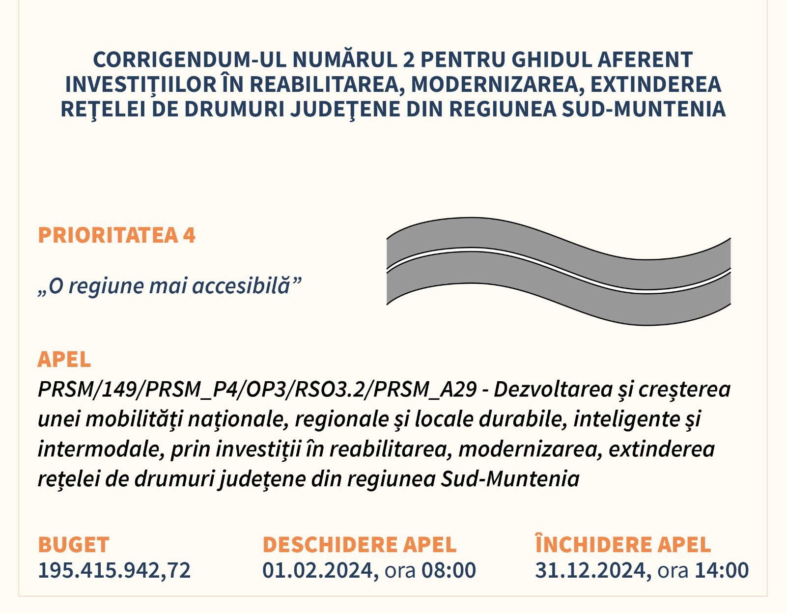 Corrigendum 2 pentru ghidul aferent investițiilor în reabilitarea, modernizarea, extinderea reţelei de drumuri judeţene din regiunea Sud-Muntenia