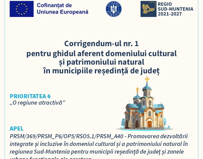 Corrigendum-ul numărul 1 pentru ghidul destinat dezvoltării patrimoniului în municipiile reşedinţă de judeţ din regiunea Sud-Muntenia