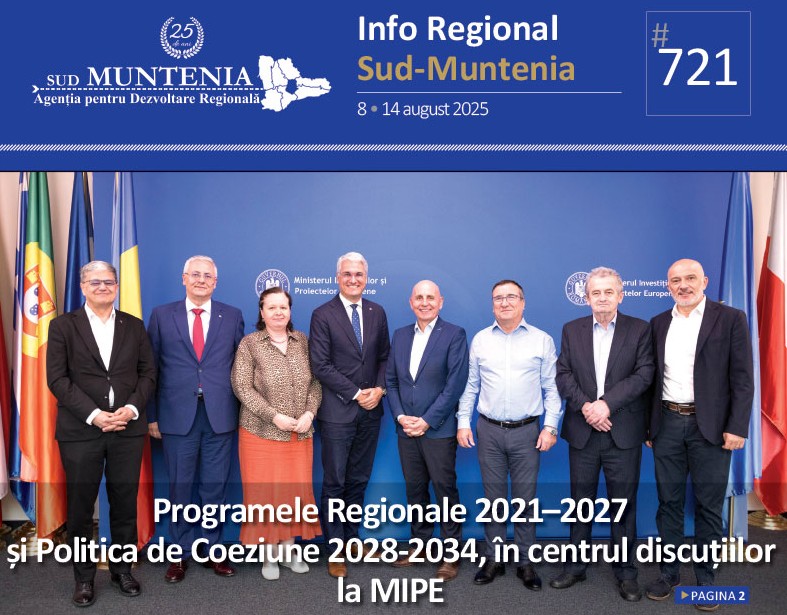 A apărut buletinul informativ Info Regional Sud-Muntenia nr. 721