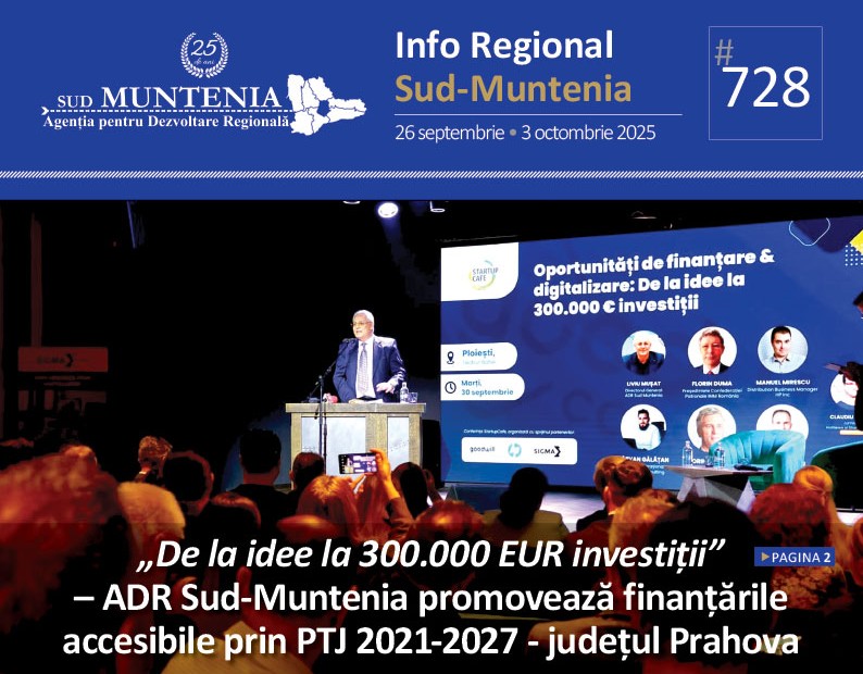 A apărut buletinul informativ Info Regional Sud-Muntenia nr. 728